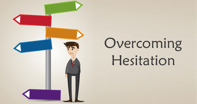 Overcome_hesitation